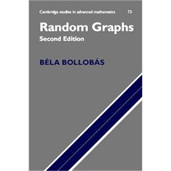 Random Graphs, Cambridge Studies In Advanced Mathematics - 1