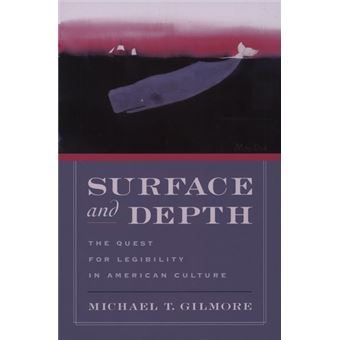 Surface and Depth - The Quest for Legibility in American Culture - Hardback - 2003 - 1
