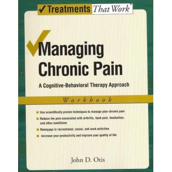 Managing Chronic Pain: Workbook - A Cognitive-Behavioral Therapy Approach - Paperback - 2007 - 1