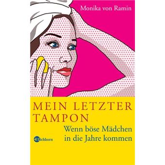 Mein letzter Tampon | Monika von Ramin - 1
