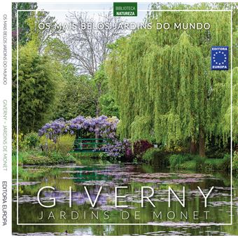 Os Mais Belos Jardins do Mundo: Giverny Jardins de Monet - 1