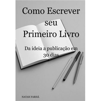 Como Escrever Seu Primeiro Livro - 1