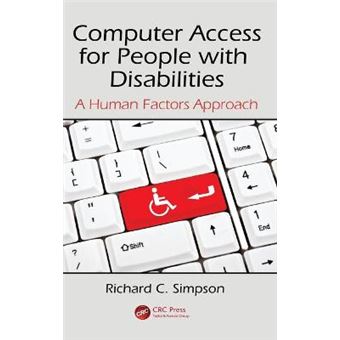 Computer Access for People with Disabilities - A Human Factors Approach - Hardback - 2013 - 1