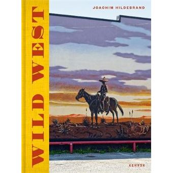 Joachim Hildebrand: Wild West - 1