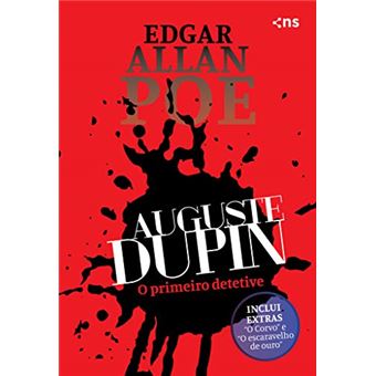 Auguste Dupin: o Primeiro Detetive - 1