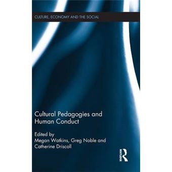 Cultural Pedagogies and Human Conduct - Hardback - 2015 - 1