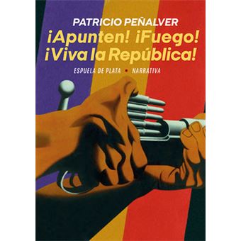 ¡Apunten! ¡Fuego! ¡Viva La República! - 1