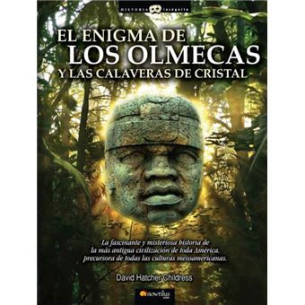 El Enigma De Los Olmecas Y Las Calaveras De Cristal - 1