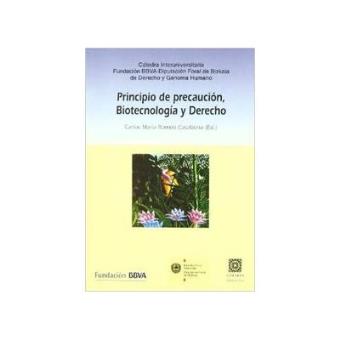 Principio de precaucion, biotecnologia y derecho. - 1