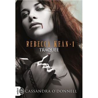 Rebecca Kean T.1 : Traquee - 1