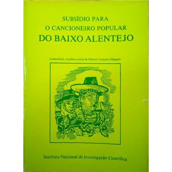 Subsídio para o cancioneiro popular do baixo alentejo. [2 vols.] - 1