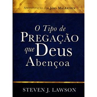 O Tipo de Pregação Que Deus Abençoa - 1
