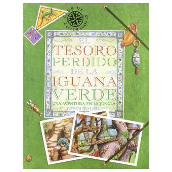 El Tesoro Perdido De La Iguana Verde/the Lost Treasure of the Green Iguana : Una Aventura En La Jungla - 1