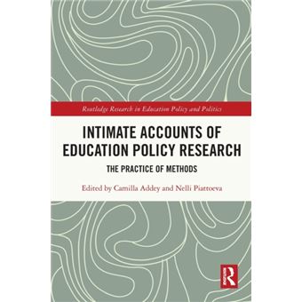 Intimate Accounts Of Education Policy Research By Taylor & Francis Ltd - 1