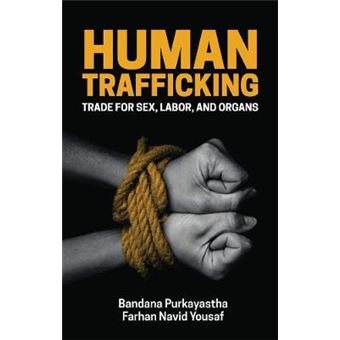 Human Trafficking Trade For Sex, Labor, And Organs - 1