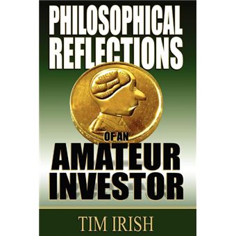 Philosophical Reflections of an Amateur Investor - Paperback / softback - 2012 - 1