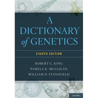 A Dictionary of Genetics - Paperback - 2013 - 1