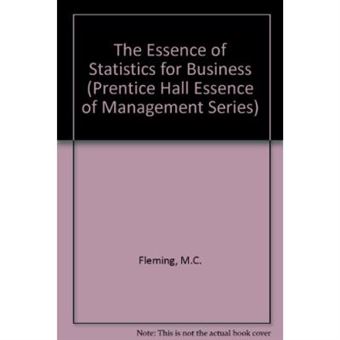 The Essence of Statistics for Business (Prentice Hall Essence of Management Series) - [Version Originale] - 1