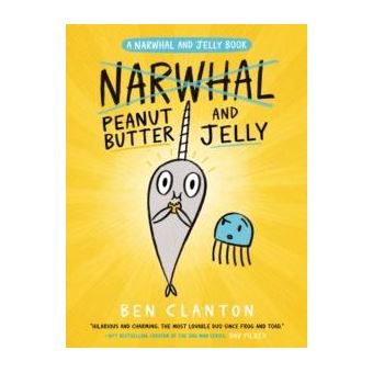 Peanut Butter And Jelly A Narwhal And Jelly Book 3 - 1