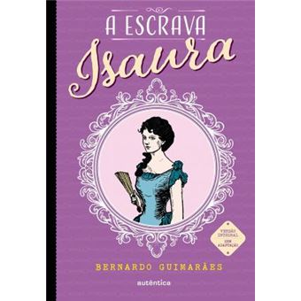 A Escrava Isaura - Coleção Clássicos Autêntica - 1