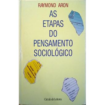 As etapas do pensamento sociológico. - 1