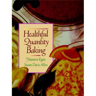 Healthful Quantity Baking - Paperback - 1992 - 1