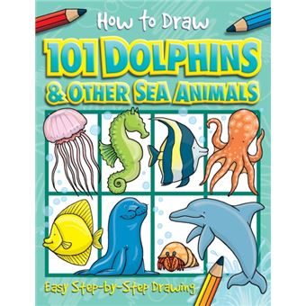 How To Draw 101 Dolphins Amp Other Sea Animals - 1