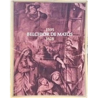 Belchior de matos pintor das caldas da rainha, 1595-1628. - 1