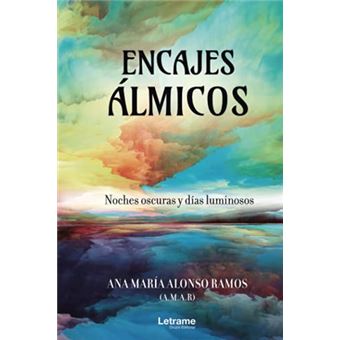 Encajes Álmicos Noches Oscuras Y Días Luminosos - 1