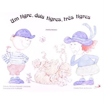 Um Tigre, Dois Tigres, Três Tigres - 1