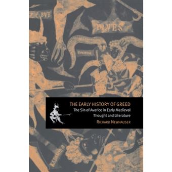 The Early History of Greed - The Sin of Avarice in Early Medieval Thought and Literature - Paperback - 2006 - 1