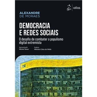 Democracia E Redes Sociais: Desafio De Combater O Populismo Digital Extremista - 1a Edição 2025 - 1