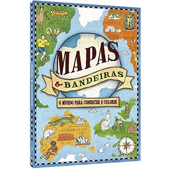Mapas E Bandeiras. Um Mundo Para Conhecer E Colorir - 1