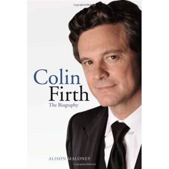Colin Firth: The Biography - 1