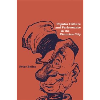 Popular Culture and Performance in the Victorian City - Paperback - 2003 - 1
