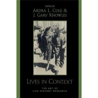 Lives in Context : The Art of Life History Research - 1