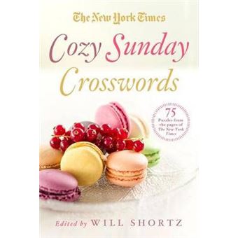 New York Times Cozy Sunday Crosswords 75 Puzzles From The Pages Of The New York Times - 1