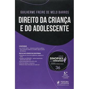 Direito da Criança e do Adolescente - Volume 36. Coleção Sinopses para Concursos - 1