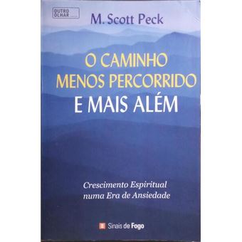O caminho menos percorrido e mais além. - 1