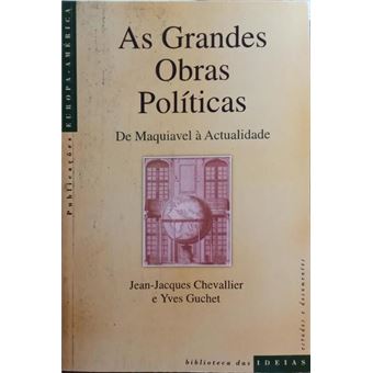 As grandes obras políticas de maquiavel à actualidade. - 1