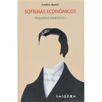 Sofismas Económicos I - 1