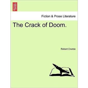 The Crack of Doom. - Paperback / softback - 2011 - 1