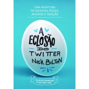 A Eclosão Do Twitter - 1