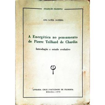 A energética no pensamento de pierre teilhard de chardin. - 1