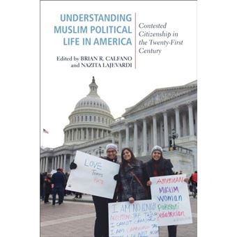 Understanding Muslim Political Life In America By Nazita Lajevardi - 1