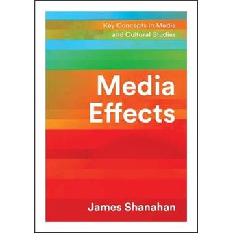 Media Effects A Narrative Perspective Key Concepts In Media And Cultural Studies - 1