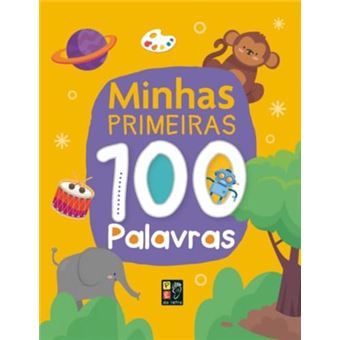 Colecao 100 - Minhas Primeiras 100 Palavras - 1