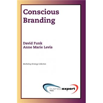 Conscious Branding - Paperback - 2009 - 1