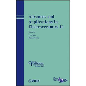 Advances and Applications in Electroceramics II - Ceramic Transactions - Hardback - 2012 - 1