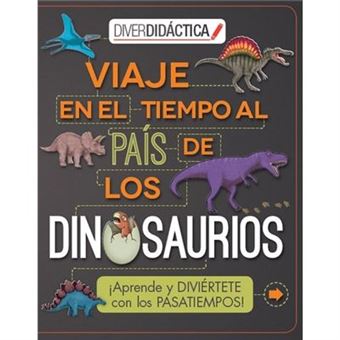 Viaje En El Tiempo Al Pais De Los Dinosaurios - [Livre En Vo] - 1